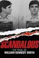 Scandalous: The Trial of William Kennedy Smith