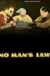 No Man's Law