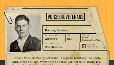 Voices of Veterans: Col. Robert Barry shares his story of service during the Vietnam War