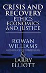 Crisis and Recovery: Ethics, Economics and Justice