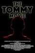 The Tommy Movie