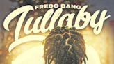 Fredo Bang releases new “Lullaby” single