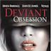 Deviant Obsession