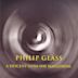 Philip Glass: A Descent into the Maelström