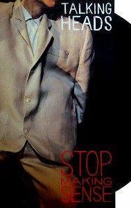 Stop Making Sense