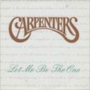 Let Me Be the One (Carpenters song)