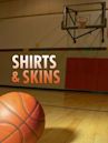 Shirts & Skins