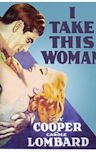 I Take This Woman (1931 film)