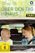 Über den Tag hinaus