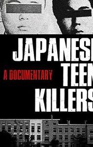 Teenage Japanese Killers