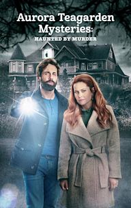 Aurora Teagarden Mysteries: Haunted by Murder