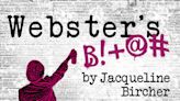 Watch out for the words in Constellation Stage's 'Webster's B!+@#' Jan. 25-Feb. 11