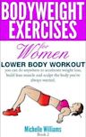 Bodyweight Exercises For Women - Lower Body Workout