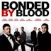 Bonded by Blood (film)