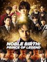 Noble Birth: Prince of Legend