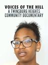 Voices of the Hill: A Twinsburg Heights Community Documentary