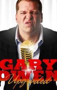 Gary Owen: Upgraded