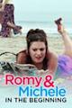 Romy and Michele: In the Beginning