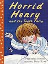 Horrid Henry Tricks the Tooth Fairy