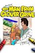 The Man From Clover Grove