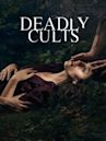 Deadly Cults