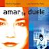 Amar te duele