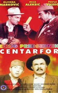 Drug predsednik centarfor