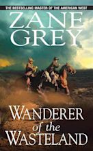 Wanderer of the Wasteland by Zane Grey, Paperback, 9780786022649 | Buy ...