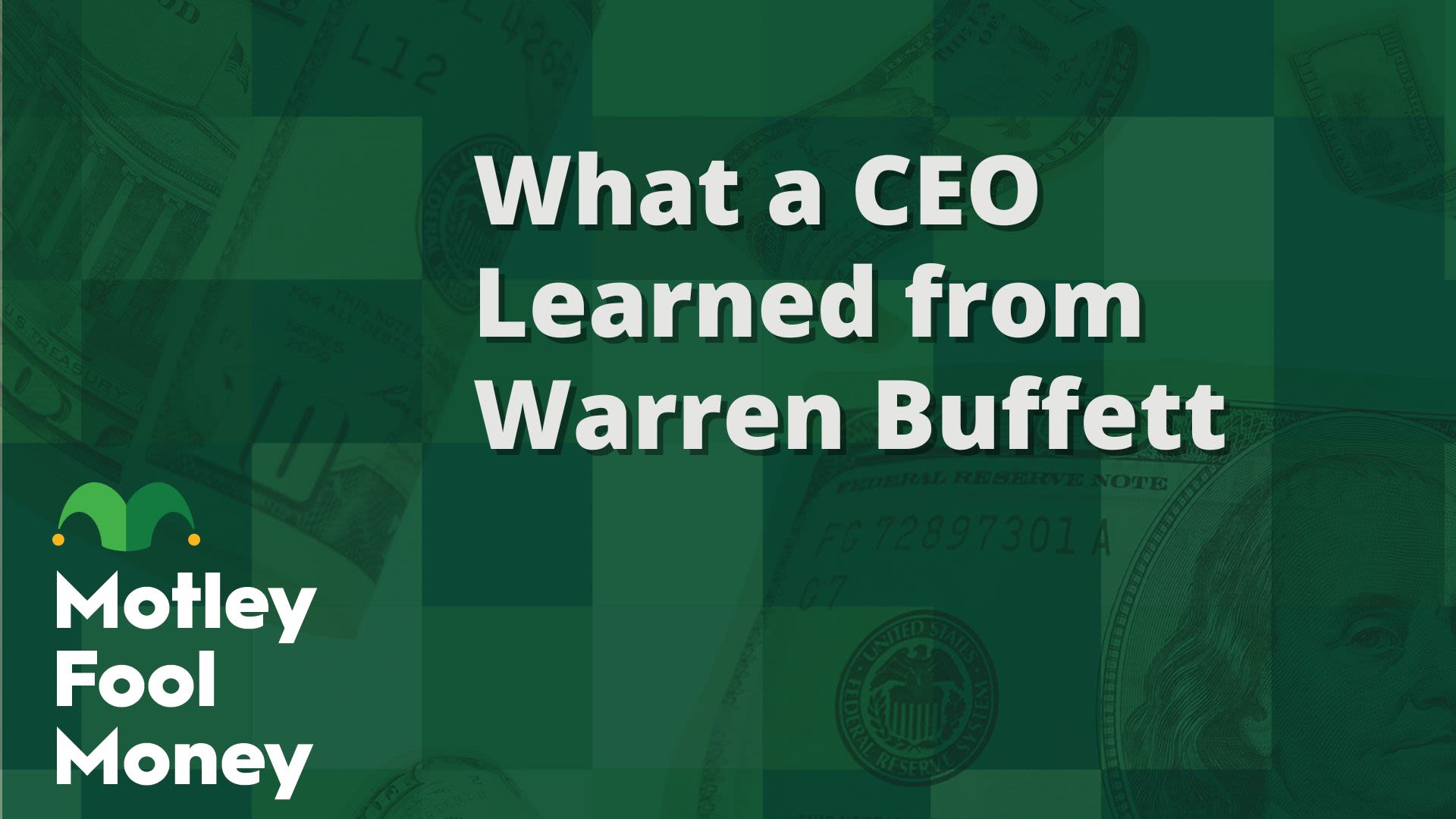 What 1 CEO Learned From Buffett, Schultz, and Others