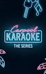 Carpool Karaoke: The Series