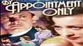 By Appointment Only (1933) | Full Movie | Lew Cody | Aileen Pringle ...