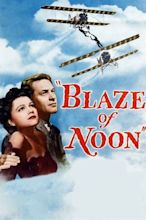 Blaze of Noon (1947) — The Movie Database (TMDB)