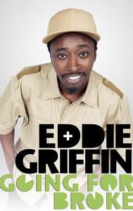 Eddie Griffin: Going for Broke