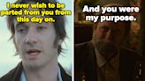 People Are Sharing The Most Romantic TV And Movie Lines, And My Heart's A-Fluttering