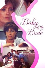 Baby of the Bride (1991) - Rotten Tomatoes