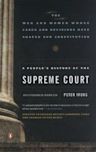 A People's History of the Supreme Court: The Men and Women Whose Cases and Decisions Have Shaped Our Constitution