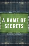 A Game of Secrets