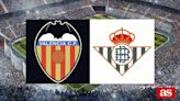 Valencia 1-2 Betis: resultado, resumen y goles