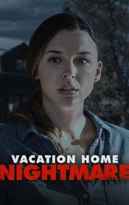 Vacation Home Nightmare