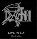 Live in L.A.: Death & Raw