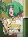 Macross Frontier: The False Songstress