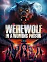 Werewolf in a Womens Prison