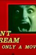 Don't Scream: It's Only a Movie!