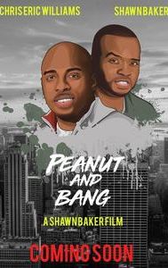 Peanut and Bang