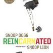 Snoop Dogg: Reincarnated