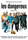 Les Dangereux