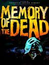 Memory of the Dead