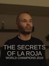 The Secrets of La Roja - World Champions 2010