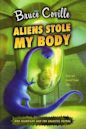 Aliens Stole My Body