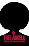 Free Angela and All Political Prisoners